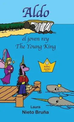 Aldo, el joven rey * Aldo, mladý kráľ - Aldo, el joven rey * Aldo, the Young King