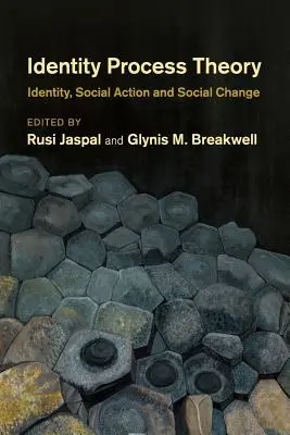 Teória procesu identity: Identita, sociálne konanie a sociálna zmena - Identity Process Theory: Identity, Social Action and Social Change