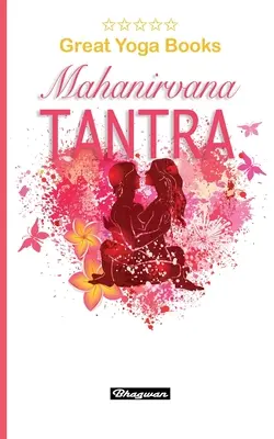 VEĽKÉ JÓGOVÉ KNIHY - Mahanirvana Tantra: Úplne nová! - GREAT YOGA BOOKS - Mahanirvana Tantra: Brand New!