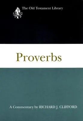 Príslovia: Komentár - Proverbs: A Commentary