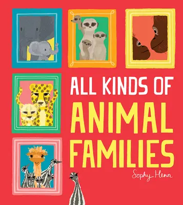 Všetky druhy živočíšnych rodín - All Kinds of Animal Families