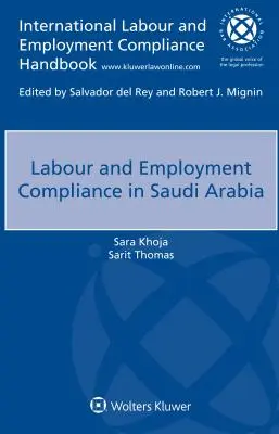 Dodržiavanie pracovnoprávnych a zamestnaneckých predpisov v Saudskej Arábii - Labour and Employment Compliance in Saudi Arabia