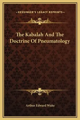 Kabala a učenie pneumatológie - The Kabalah And The Doctrine Of Pneumatology