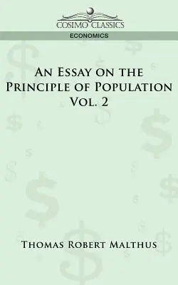 Esej o princípe populácie - 2. diel - An Essay on the Principle of Population - Vol. 2