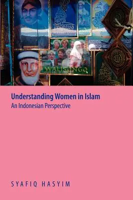 Pochopenie žien v islame: Indonézska perspektíva - Understanding Women in Islam: An Indonesian Perspective
