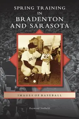 Jarný tréning v Bradentone a Sarasote - Spring Training in Bradenton and Sarasota