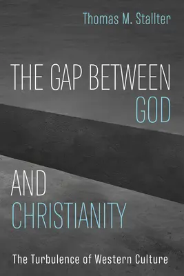Priepasť medzi Bohom a kresťanstvom - The Gap Between God and Christianity