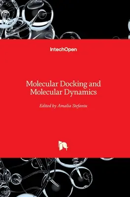 Molekulárne dokovanie a molekulárna dynamika - Molecular Docking and Molecular Dynamics