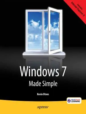 Zjednodušený systém Windows 7 - Windows 7 Made Simple