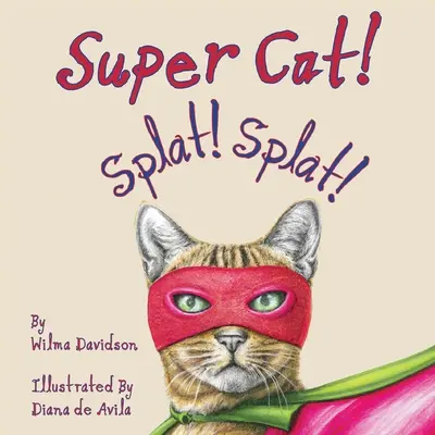 Super mačka! Splat! Splat! - Super Cat! Splat! Splat!