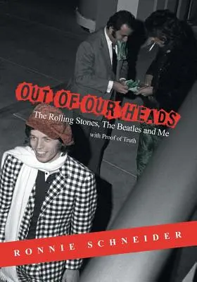 Z našich hláv: The Rolling Stones, The Beatles a ja - Out of Our Heads: The Rolling Stones, The Beatles and Me