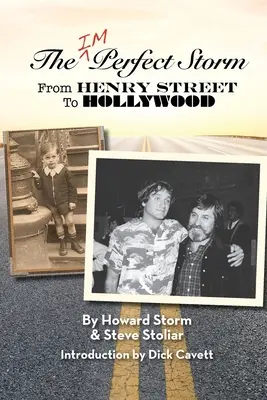 Nedokonalá búrka: Z Henryho ulice do Hollywoodu - The Imperfect Storm: From Henry Street to Hollywood