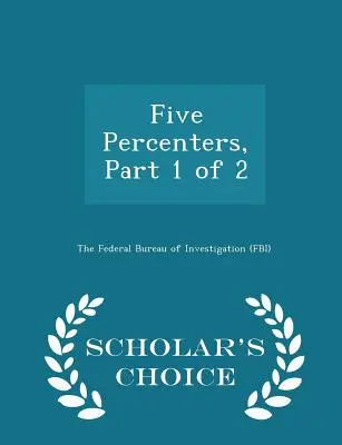 Päť percent, časť 1 z 2 - Scholar's Choice Edition - Five Percenters, Part 1 of 2 - Scholar's Choice Edition