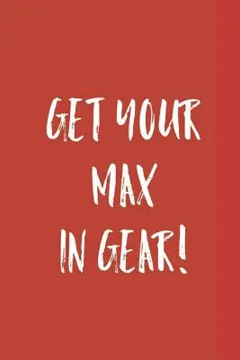 Rozbehnite svojho Maxa! - Get Your Max in Gear!