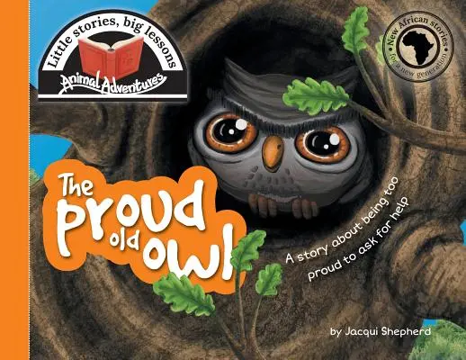 Hrdá stará sova: Malý príbeh, veľké ponaučenie - The proud old owl: Little stories, big lessons
