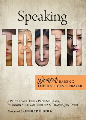Hovoriť pravdu: Ženy pozdvihujú svoj hlas v modlitbe - Speaking Truth: Women Raising Their Voices in Prayer
