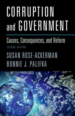 Korupcia a vláda: Príčiny, dôsledky a reforma - Corruption and Government: Causes, Consequences, and Reform