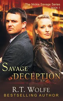 Divoký podvod (Séria Nickie Savageová, kniha 1) - Savage Deception (The Nickie Savage Series, Book 1)
