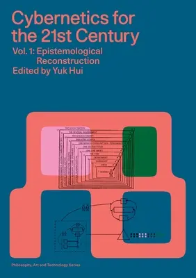 Kybernetika pre 21. storočie 1. diel: Epistemologická rekonštrukcia - Cybernetics for the 21st Century Vol. 1: Epistemological Reconstruction