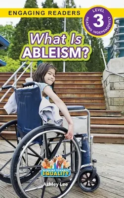 Čo je to ableizmus? (Engaging Readers, Level 3) - What is Ableism?: Working Towards Equality (Engaging Readers, Level 3)