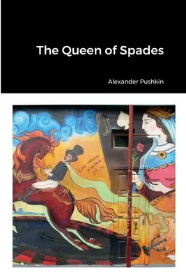 Piková dáma - The Queen of Spades