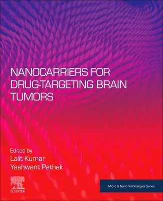 Nano-nosiče na cielenie liečiv na mozgové nádory - Nanocarriers for Drug-Targeting Brain Tumors