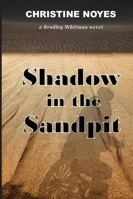 Tieň v pieskovisku - Shadow in the Sandpit