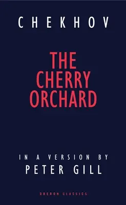 Višňový sad: Komédia v štyroch dejstvách - Cherry Orchard: A Comedy in Four Acts