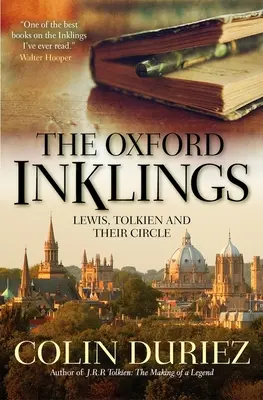The Oxford Inklings: Lewis, Tolkien a ich okruh - The Oxford Inklings: Lewis, Tolkien and Their Circle