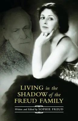 Život v tieni Freudovej rodiny - Living in the Shadow of the Freud Family