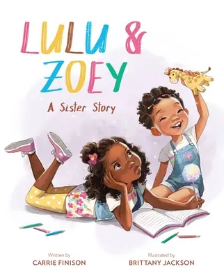 Lulu a Zoey: Príbeh sestry - Lulu & Zoey: A Sister Story