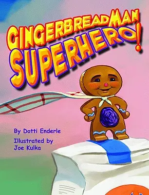 Perníkový superhrdina! - Gingerbread Man Superhero!