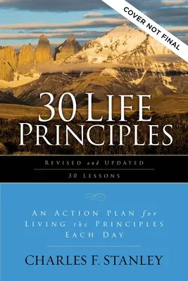 30 životných zásad, revidované a aktualizované: Príručka pre rast v poznaní a chápaní Boha - 30 Life Principles, Revised and Updated: A Guide for Growing in Knowledge and Understanding of God