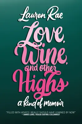 Láska, víno a iné opojenia: A kind of Memoir - Love, Wine, and Other Highs: A Kind of Memoir