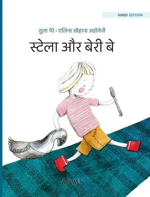स्टेला और बेरी बे: Hindské vydanie knihy Stella a zátoka bobúľ - स्टेला और बेरी बे: Hindi Edition of Stella and the Berry Bay