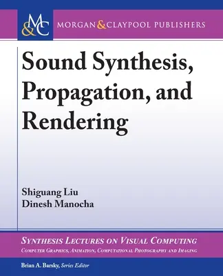 Syntéza, šírenie a vykresľovanie zvuku - Sound Synthesis, Propagation, and Rendering