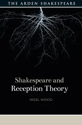 Shakespeare a teória recepcie - Shakespeare and Reception Theory