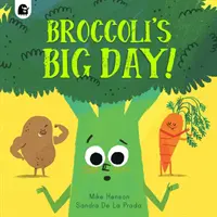 Brokolicov veľký deň! - Broccoli's Big Day!