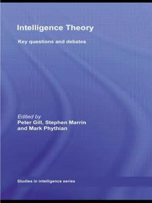 Teória inteligencie: Kľúčové otázky a diskusie - Intelligence Theory: Key Questions and Debates