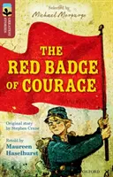 Oxford Reading TreeTops Najväčšie príbehy: Oxford Level 15: The Red Badge of Courage - Oxford Reading Tree TreeTops Greatest Stories: Oxford Level 15: The Red Badge of Courage