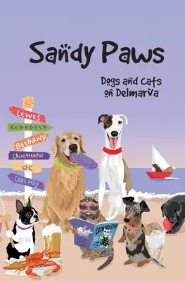 Piesočné labky: Psy a mačky na Delmarve - Sandy Paws: Dogs and Cats on Delmarva