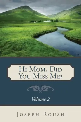 Ahoj mami, chýbal som ti? 2. diel - Hi Mom, Did You Miss Me? Volume 2
