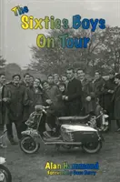 Chlapci zo šesťdesiatych rokov na turné - Sixties Boys on Tour