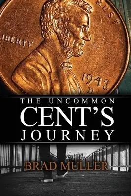 Neobyčajná storočná cesta - The Uncommon Cent's Journey