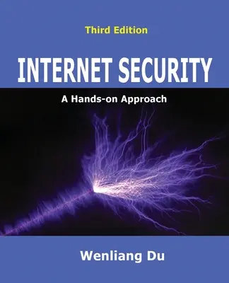 Internetová bezpečnosť: Internetová bezpečnosť: Praktický prístup - Internet Security: A Hands-on Approach