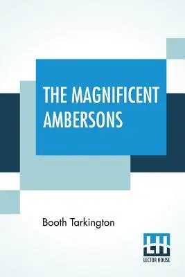 Veľkolepí Ambersonovci - The Magnificent Ambersons