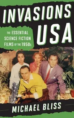 Invázie USA: Základné vedecko-fantastické filmy 50. rokov - Invasions USA: The Essential Science Fiction Films of the 1950s