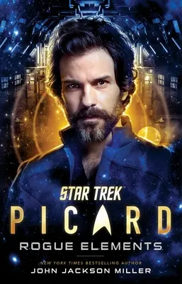 Star Trek: Picard: Séria: Rogue Elements: 3. diel - Star Trek: Picard: Rogue Elements: Volume 3