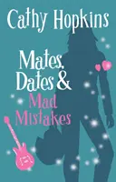 Kamaráti, rande a šialené chyby - Mates, Dates and Mad Mistakes