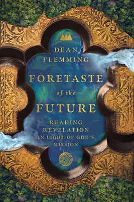 Predchuť budúcnosti: Čítanie Zjavenia vo svetle Božieho poslania - Foretaste of the Future: Reading Revelation in Light of God's Mission